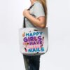 Happy Girls Have Pretty Nails Tote Official Nail Technician Merch