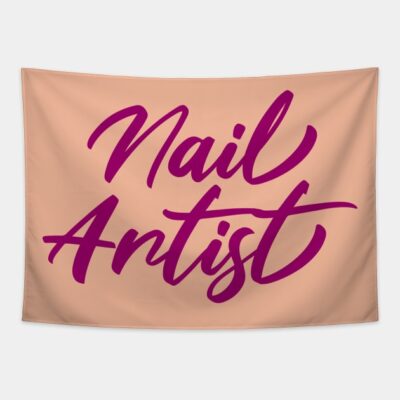 Nail Artist Quote Beauty Tapestry Official Nail Technician Merch