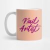 Nail Artist Quote Beauty Mug Official Nail Technician Merch