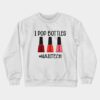 Nail Technician I Pop Bottles Nail Tech Crewneck Sweatshirt Official Nail Technician Merch