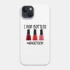 Nail Technician I Pop Bottles Nail Tech Phone Case Official Nail Technician Merch