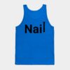 Nail Tank Top Official Nail Technician Merch