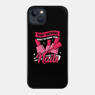 Nail Tech Technologist Manicure Manicurist Gift Phone Case Official Nail Technician Merch