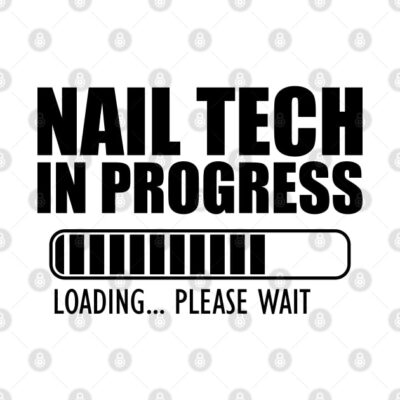 Nail Tech In Progress Loading Phone Case Official Nail Technician Merch