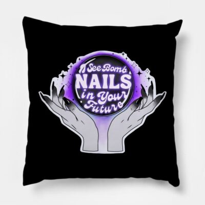 I See Bomb Nails Throw Pillow Official Nail Technician Merch