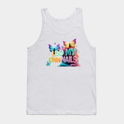 I Do My Own Nails Nail Art Tank Top Official Nail Technician Merch