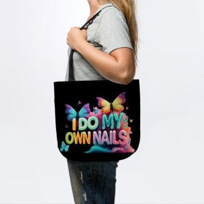 I Do My Own Nails Nail Art Tote Official Nail Technician Merch