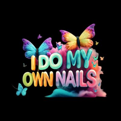 I Do My Own Nails Nail Art Pin Official Nail Technician Merch