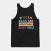 Your Nails Say Everything About You Nail Technicia Tank Top Official Nail Technician Merch