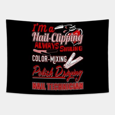 Im A Nail Clipping Always Smiling Color Mixing Pol Tapestry Official Nail Technician Merch