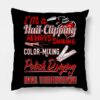 Im A Nail Clipping Always Smiling Color Mixing Pol Throw Pillow Official Nail Technician Merch