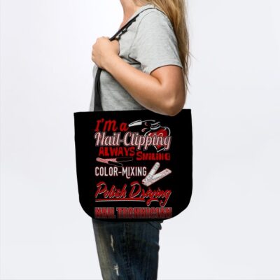 Im A Nail Clipping Always Smiling Color Mixing Pol Tote Official Nail Technician Merch