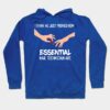 I Think We Just Proved How Nail Technician Are Ess Hoodie Official Nail Technician Merch