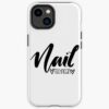 Iphone Case Official Nail Technician Merch