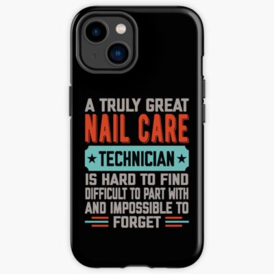 Nail Care Technician Iphone Case Official Nail Technician Merch