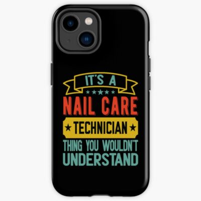 Nail Care Technician Iphone Case Official Nail Technician Merch