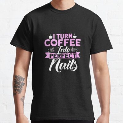 Nail Technician Quotes Works Nail Polish T-Shirt Official Nail Technician Merch