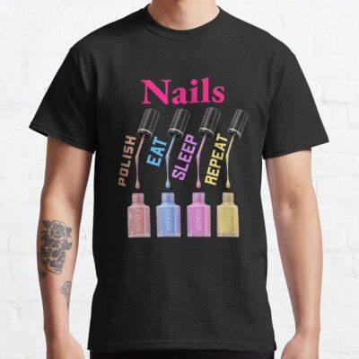 Nails Polish Eat Sleep Repeat T-Shirt Official Nail Technician Merch