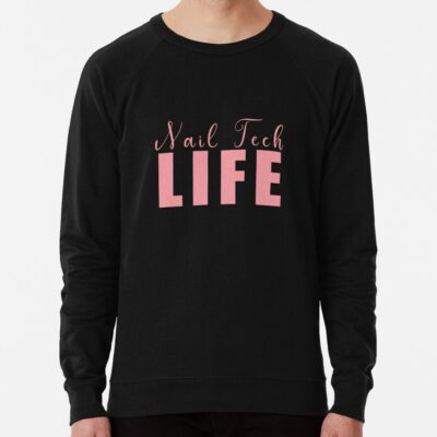 Nail Tech Life Sweatshirt Official Nail Technician Merch