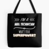 Nail Technician Funny Superpower Slogan Gift For Every Nail Technician Funny Slogan Hobby Work Worker Tote Bag Official Nail Technician Merch