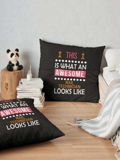 Nail Technician Awesome Looks Funny Birthday Christmas Throw Pillow Official Nail Technician Merch