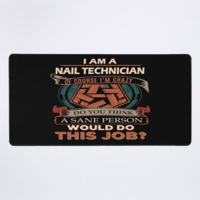 Nail Technician T Shirt - Sane Person Job Gift Item Tee Mouse Pad Official Nail Technician Merch