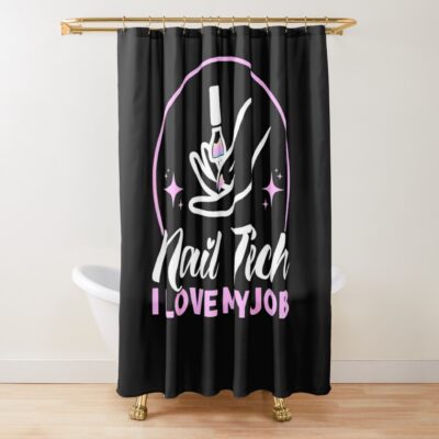 Nail Technician Quote Works Nail Polish Shower Curtain Official Nail Technician Merch