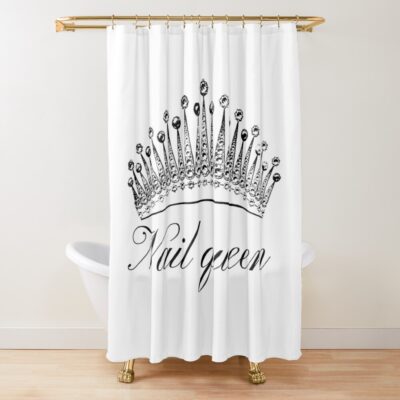 Nail Technician - Funny, Nail Queen Shower Curtain Official Nail Technician Merch