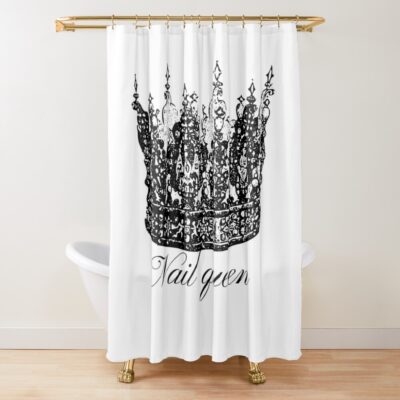 Nail Technician - Funny, Nail Queen Shower Curtain Official Nail Technician Merch